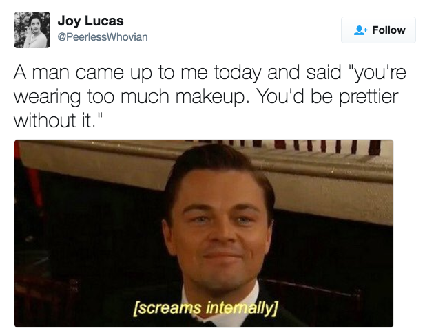 Makeup too you wear much What Happens